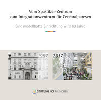 Vorderes Coverbild Vom Spastikerzentrum zum Integrationszentrum für Cerebralparesen