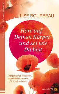 Vorderes Coverbild Höre auf Deinen Körper und sei wie Du bist