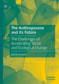 Vorderes Coverbild The Anthropocene and its Future