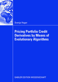 Vorderes Coverbild Pricing Portfolio Credit Derivatives by Means of Evolutionary Algorithms