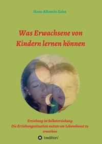 Vorderes Coverbild Was Erwachsene von Kindern lernen können