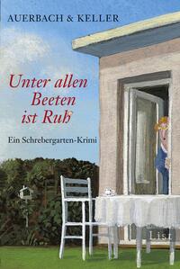 Vorderes Coverbild Unter allen Beeten ist Ruh (Ein Pippa-Bolle-Krimi 1)