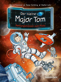 Vorderes Coverbild Der kleine Major Tom. Band 17. Rettungsmission zum Pluto