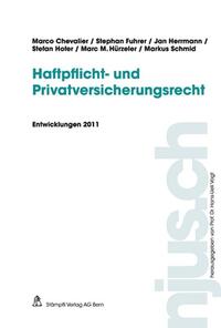 Vorderes Coverbild Haftpflicht- und Privatversicherungsrecht, Entwicklungen 2011