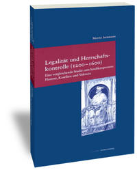Vorderes Coverbild Legalität und Herrschaftskontrolle (1200-1600)