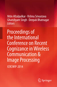 Vorderes Coverbild Proceedings of the International Conference on Recent Cognizance in Wireless Communication & Image Processing
