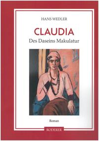 Vorderes Coverbild Claudia - Des Daseins Makulatur