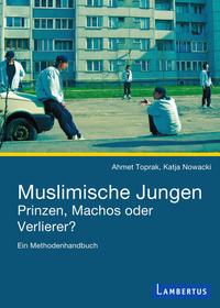 Vorderes Coverbild Muslimische Jungen - Prinzen, Machos oder Verlierer?