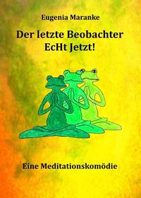 Vorderes Coverbild Der Letzte Beobachter EcHt Jetzt!