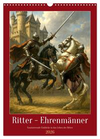 Vorderes Coverbild Ritter - Ehrenmänner (Wandkalender 2026 DIN A3 hoch), CALVENDO Monatskalender