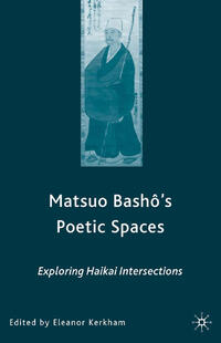 Vorderes Coverbild Matsuo Bash?’s Poetic Spaces