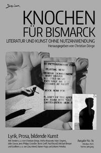 Vorderes Coverbild Knochen für Bismarck No. 14 - Literatur und Kunst ohne Nutzanwendung