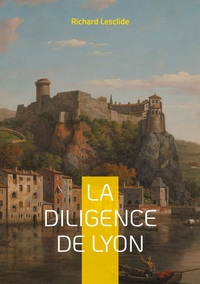 Vorderes Coverbild La Diligence de Lyon