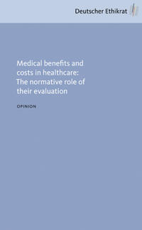 Vorderes Coverbild Medical benefits and costs in healthcare: The normative role of their evaluation