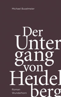 Vorderes Coverbild Der Untergang von Heidelberg