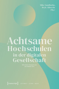 Vorderes Coverbild Achtsame Hochschulen in der digitalen Gesellschaft