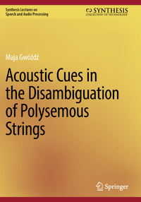 Vorderes Coverbild Acoustic Cues in the Disambiguation of Polysemous Strings