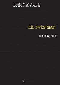 Vorderes Coverbild Ein Freizeitnazi