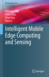 Vorderes Coverbild Intelligent Mobile Edge Computing and Sensing