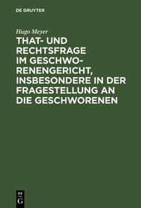 Vorderes Coverbild That- und Rechtsfrage im Geschworenengericht, insbesondere in der Fragestellung an die Geschworenen