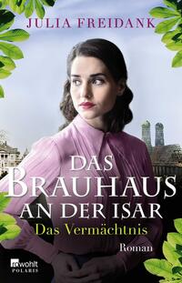Vorderes Coverbild Das Brauhaus an der Isar: Das Vermächtnis