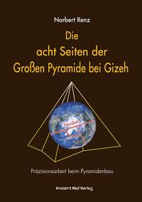 Vorderes Coverbild Die acht Seiten der Großen Pyramide bei Gizeh