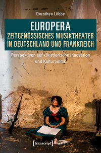 Vorderes Coverbild Europera. Zeitgenössisches Musiktheater in Deutschland und Frankreich