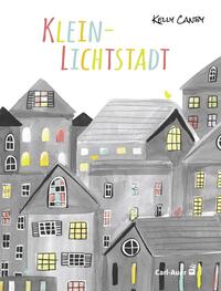 Vorderes Coverbild Klein-Lichtstadt