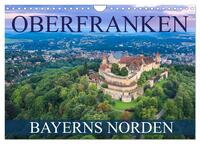 Vorderes Coverbild Oberfranken - Bayerns Norden (Wandkalender 2025 DIN A4 quer), CALVENDO Monatskalender