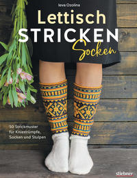 Vorderes Coverbild Lettisch stricken: Socken. 50 Strickmuster für Kniestrümpfe, Socken und Stulpen.