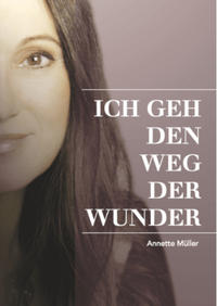 Vorderes Coverbild Ich geh den Weg der Wunder