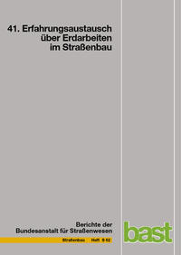 Vorderes Coverbild 41. Erfahrungsaustausch über Erdarbeiten im Straßenbau