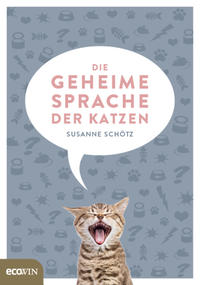 Vorderes Coverbild Die geheime Sprache der Katzen