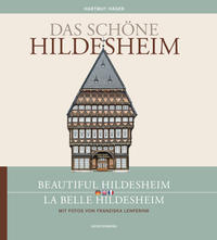 Vorderes Coverbild Das schöne Hildesheim /Beautiful Hildesheim /La belle Hildesheim