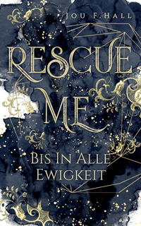 Vorderes Coverbild Rescue Me: Bis in alle Ewigkeit