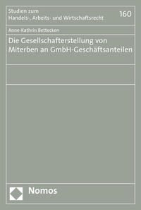 Vorderes Coverbild Die Gesellschafterstellung von Miterben an GmbH-Geschäftsanteilen