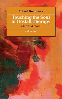 Vorderes Coverbild Touching the Soul in Gestalt Therapy