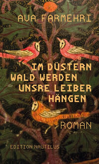 Vorderes Coverbild Im düstern Wald werden unsre Leiber hängen