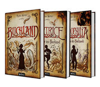 Vorderes Coverbild Buchland Band 1-3 (Hardcover): Buchland / Beatrice. Rückkehr ins Buchland / Bibliophilia. Das Ende des Buchlands: Die komplette Trilogie als Hardcover-Ausgabe