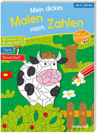 Vorderes Coverbild Mein dickes Malen nach Zahlen. Ab 6 Jahren