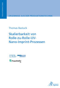 Vorderes Coverbild Skalierbarkeit von Rolle-zu-Rolle-UV-Nano-Imprint-Prozessen