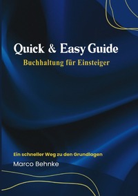Vorderes Coverbild Quick &amp; Easy Guide Buchhaltung für Einsteiger