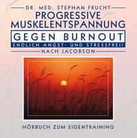Vorderes Coverbild Progressive Muskelrelaxation gegen Burnout