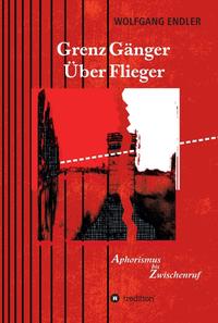 Vorderes Coverbild GrenzGänger ÜberFlieger