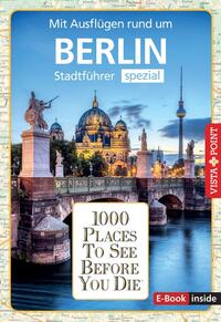 Vorderes Coverbild Reiseführer Berlin. Stadtführer inklusive Ebook. Ausflugsziele, Sehenswürdigkeiten, Restaurant & Hotels uvm.
