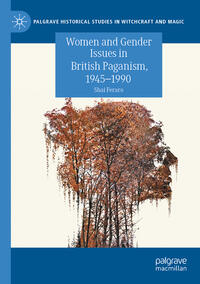 Vorderes Coverbild Women and Gender Issues in British Paganism, 1945–1990