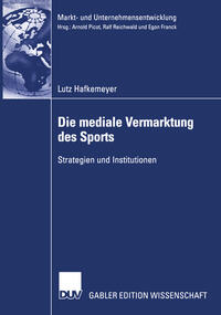 Vorderes Coverbild Die mediale Vermarktung des Sports