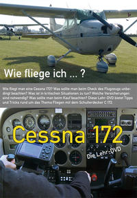 Vorderes Coverbild Wie fliege ich...? Cessna 172