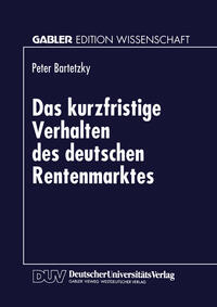 Vorderes Coverbild Das kurzfristige Verhalten des deutschen Rentenmarktes