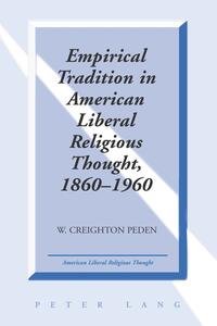 Vorderes Coverbild Empirical Tradition in American Liberal Religious Thought, 1860-1960